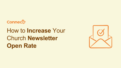 How to Increase Your Church Newsletter Open Rate