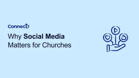 Why Social Media Matters for Churches