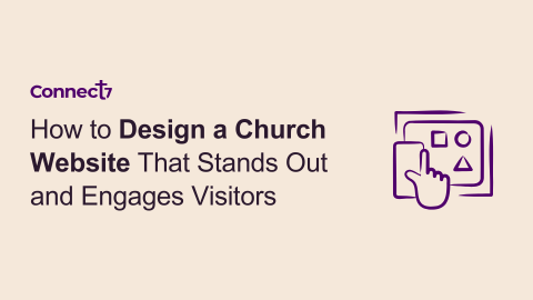 How to Design a Church Website That Stands Out & Engages Visitors